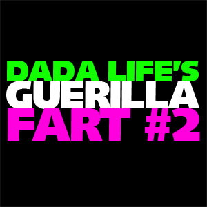 Dada Life Guerilla Fart #2