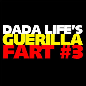Dada Life Guerilla Fart #3