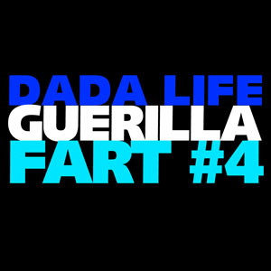 Dada Life Guerilla Fart #4