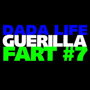 Dada Life Guerilla Fart #7.jpg